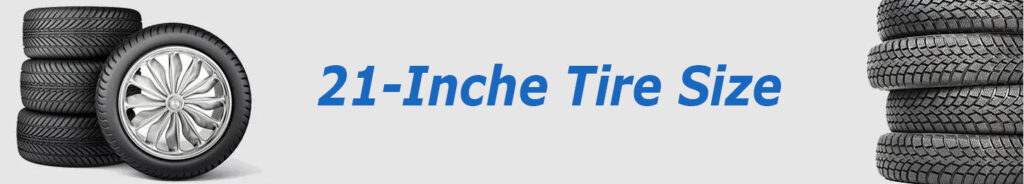21-Inche Tire Size